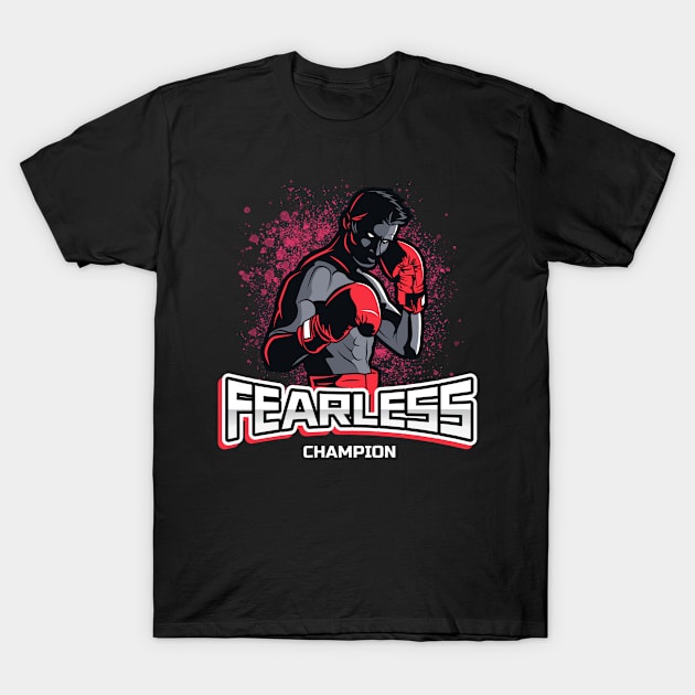 Fearless Champion | Championship Winner Boxing Fighter T-Shirt by Sports & Fitness Wear